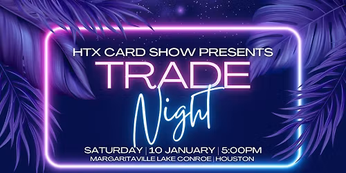 HTX Trade Night - Pokemon, TCG & Sports Cards - Open to All