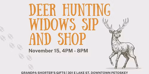 Deer Hunting Widows Sip & Shop 