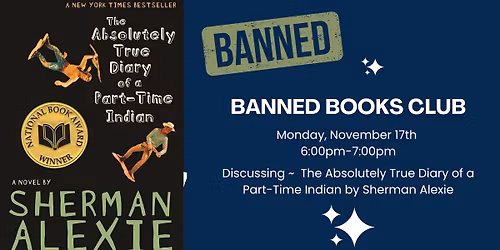 Banned Books Club: Discussing ~ The Absolutely True Diary of a Part-Time Indian