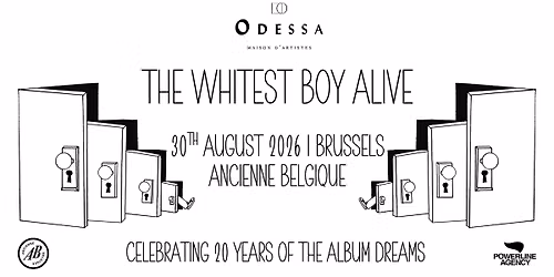 The Whitest Boy Alive - 20 years of Dreams | Exclusive Belgian Show | Last tickets
