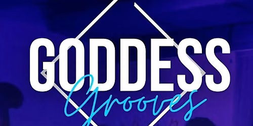 Goddess Grooves w Kay Sharay