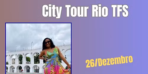City tour Rio TFS \ud83d\ude97\ud83d\udcf8 - 26\/12