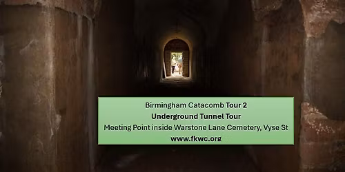 Catacomb Tour 2- Underground Tunnel Tour @Birmingham JQFest