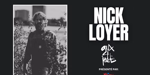 Nick Loyer | Aux 4 Jeudis