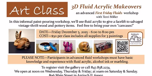 Advanced Pour Painting "3D Vintage-Thrift Makeovers" - Friday December 5th