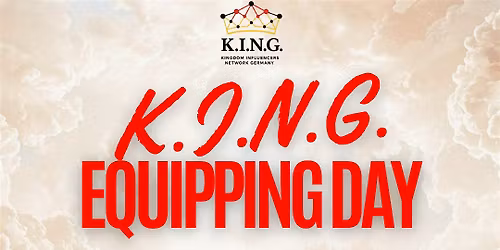 K.I.N.G. Equipping Day