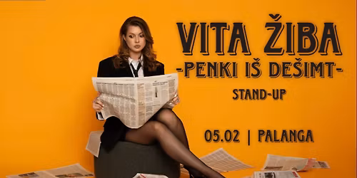 PALANGA \/ VITA \u017dIBA STAND-UP "5 i\u0161 10"