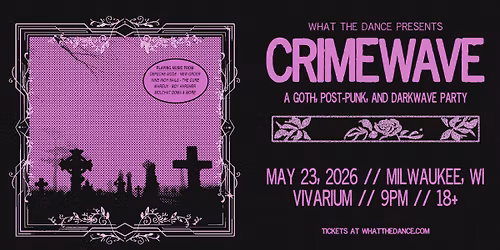 Crimewave: A Goth, Post-Punk & Darkwave Party