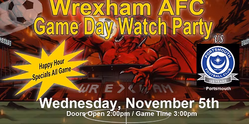 Wrexham Game Watch Party - Wednesday Novemeber 5th at Chesepiooc Real Ale Brewery, Crofton MD