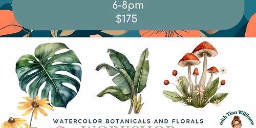 3 Week Watercolor Botanicals! $175