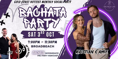 BACHATA PARTY + BACHATA WORKSHOP by Kristian & Amie - 3rd Oct