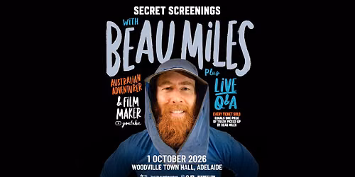 Secret Screenings with Beau Miles (Adelaide)