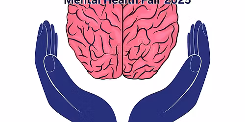 Minds Matter: Mental Health Fair 2025
