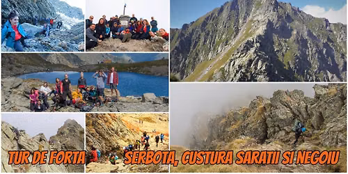 Tur de for\u021b\u0103 - Vf. \u0218erbota, Custura S\u0103ra\u021bii, Vf. Negoiu, Piscul Negru