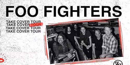 Foo Fighters - Take Cover Tour