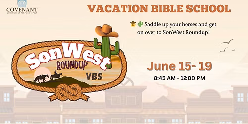 Vacation Bible School: SonWest Roundup