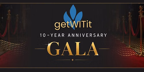 GetWITit 10-Year Anniversary Gala