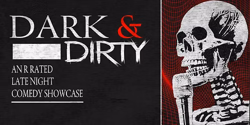 Dark & Dirty