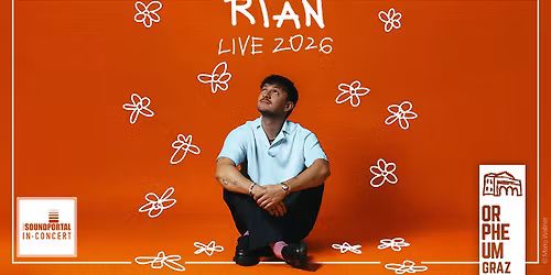 RIAN \u2022 Tour 2026 \u2022 Orpheum Graz