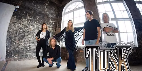 TUSK: The Classic Tribute to Fleetwood Mac