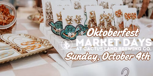 Oktoberfest Market Day at Cactus Land - Sunday, October 4th
