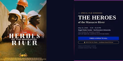 Heroes of the Massacre River \u2014 Film Screening & Panel Discussion