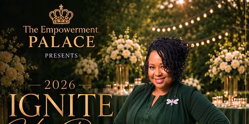 Ignite Her Day; The Garden Experience