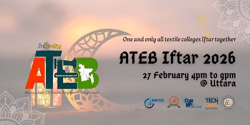 Iftar Program \u2013 Association of Textile Engineers, Bangladesh (ATEB), 2026