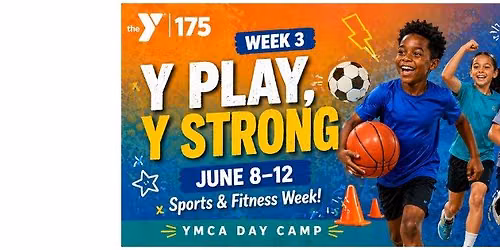 Y Play, Y Strong: Week 3
