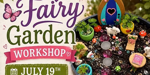 Fairy Garden Workshop