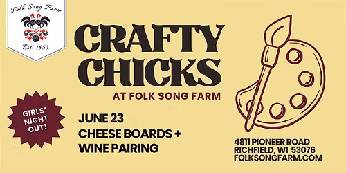 Crafty Chicks: Artisan Cheese & Charcuterie Board Workshop + Wine Pairing