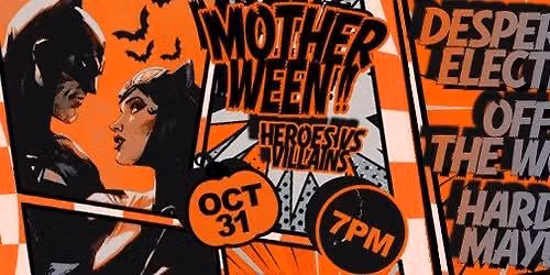 MotherWeen: Desperate Electric, Off in the Woods and Hard Maybe