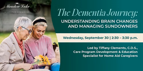 The Dementia Journey: Understanding Brain Changes & Managing Sundowners