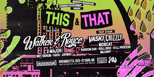 THIS & THAT FT. WALKER & ROYCE, VASKI, CRIZZLY & MORE