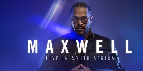 Maxwell Live In SA