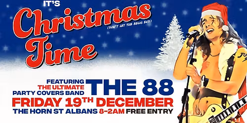 The 88 Christmas Party | The Horn, St Albans