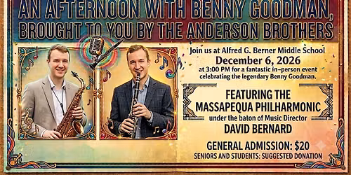 AN EVENING WITH BENNY GOODMAN, BROUGHT TO YOU BY THE ANDERSON BROTHERS