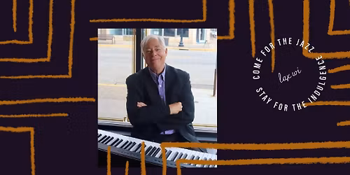 Lawrence Price, pianist - La Crosse's premier Jazz Lounge