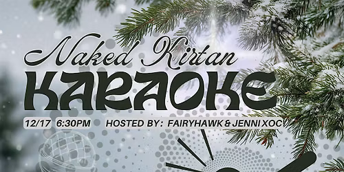Naked Kirtan Karaoke: HOLIDAY