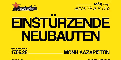 Einst\u00fcrzende Neubauten \u03c3\u03c4\u03b7 \u039c\u03bf\u03bd\u03ae \u039b\u03b1\u03b6\u03b1\u03c1\u03b9\u03c3\u03c4\u03ce\u03bd - Rockwave Nights