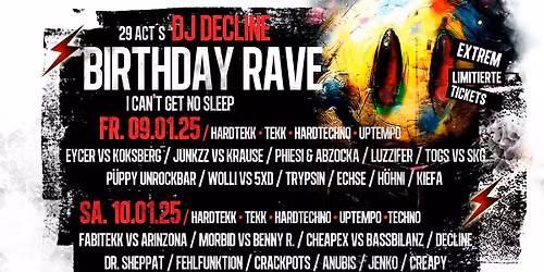 \u25ac DECLINE B-DAY RAVE \/ 2 TAGE \/ 2 FLOORS \/ 29 ACTS \/ Tekk \/ Hardtekk \/ Uptempo \/ Hardtechno AB P16 \u25ac