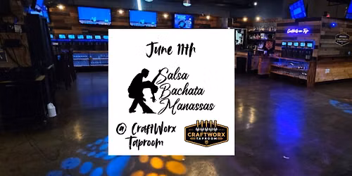 Salsa Bachata Manassas at CraftWorx Taproom | June 11