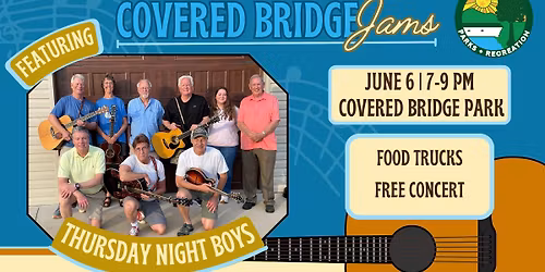 Covered Bridge Jams - Thursday Night Boys