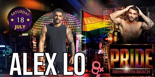 SATURDAY REHOBOTH PRIDE with dj Alex Lo