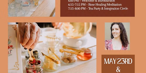 Rose Healing Meditation Journey & Tea Party with Vanessa Dodds