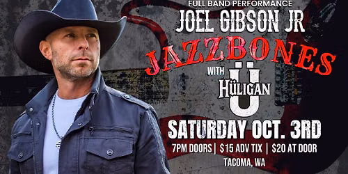 Joel Gibson Jr. @ Jazzbones w\/ Huligan