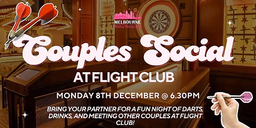 Couples Social at Flight Club| Melbourne Working Holiday Girls & Guys