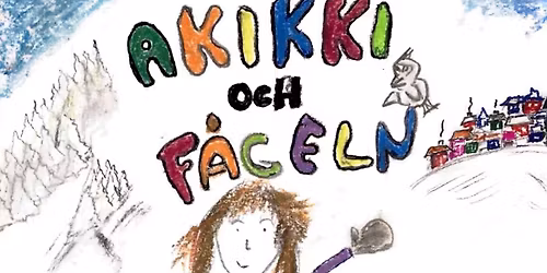 Akikki och f\u00e5geln + Boksl\u00e4pp och Fika