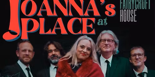 Joanna\u2019s Place at Fairycroft House