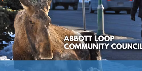 Abbott Loop Community Council Monthly Meeting